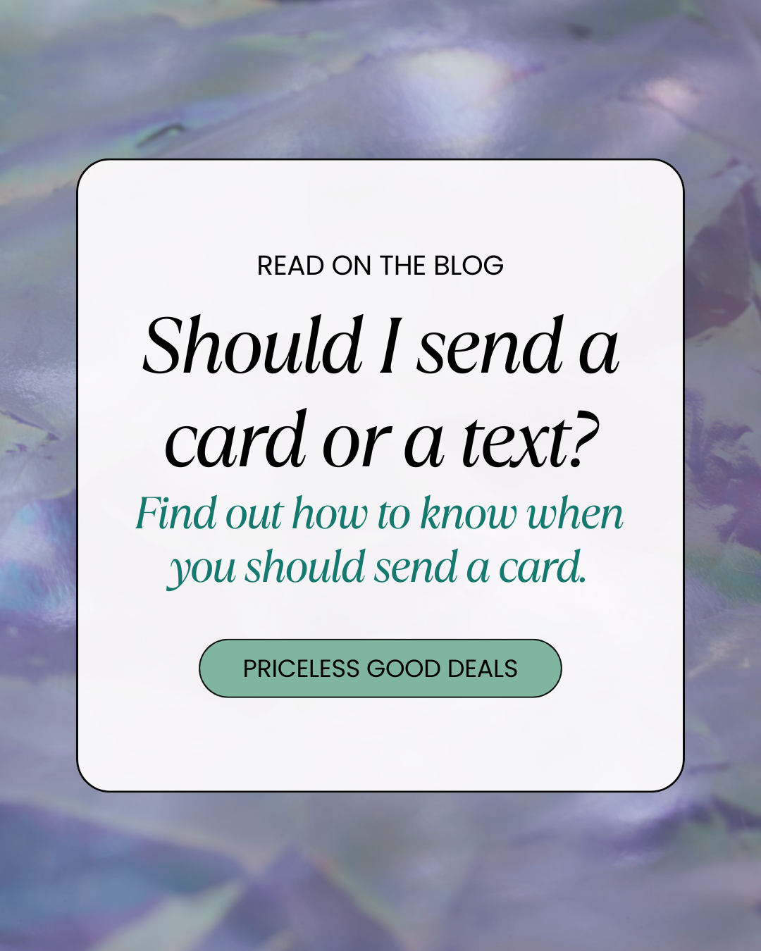 Blog post about when to send a card or a text.