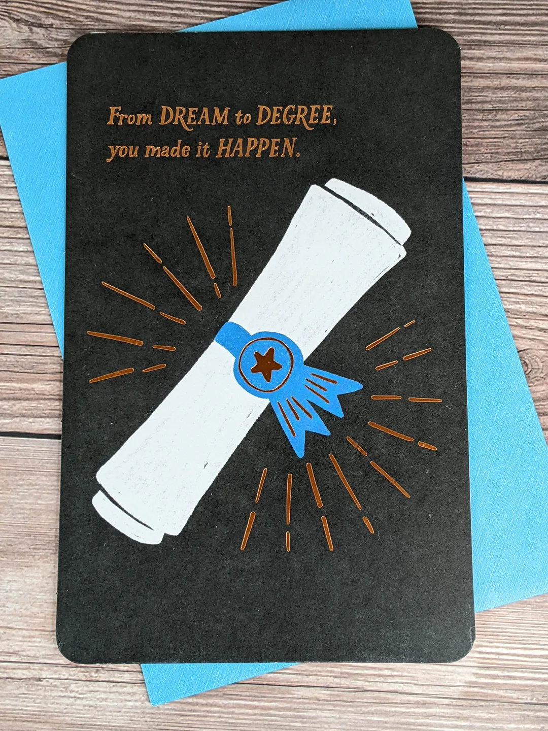 A graduation greeting card with a well-written sentiment.